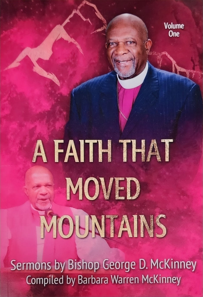 A Faith That Moved Mountains Volume 1