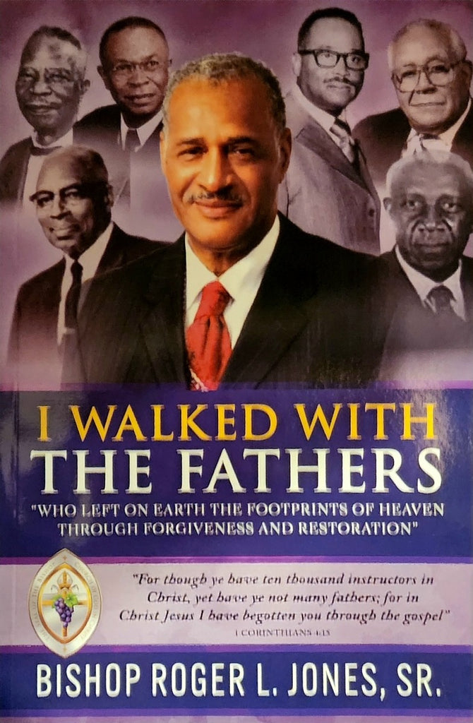 I Walked With The Fathers
