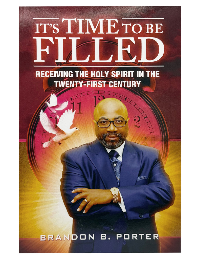 It's Time to Be Filled: Receiving the Holy Spirit in the Twenty-First Century