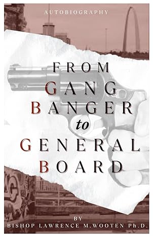 From Gang Banger to General Board