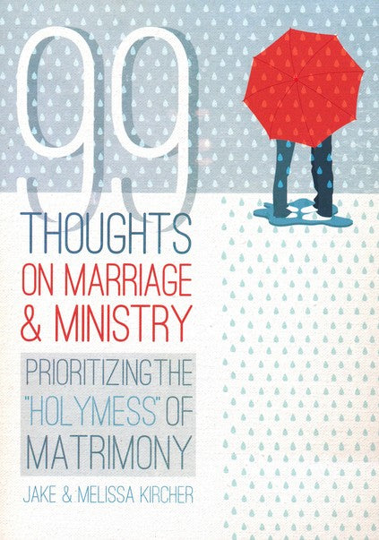 99 Thoughts on Marriage & Ministry