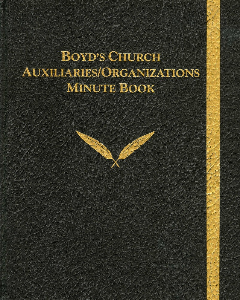 Boyd's Auxiliary & Organizations Minute Book
