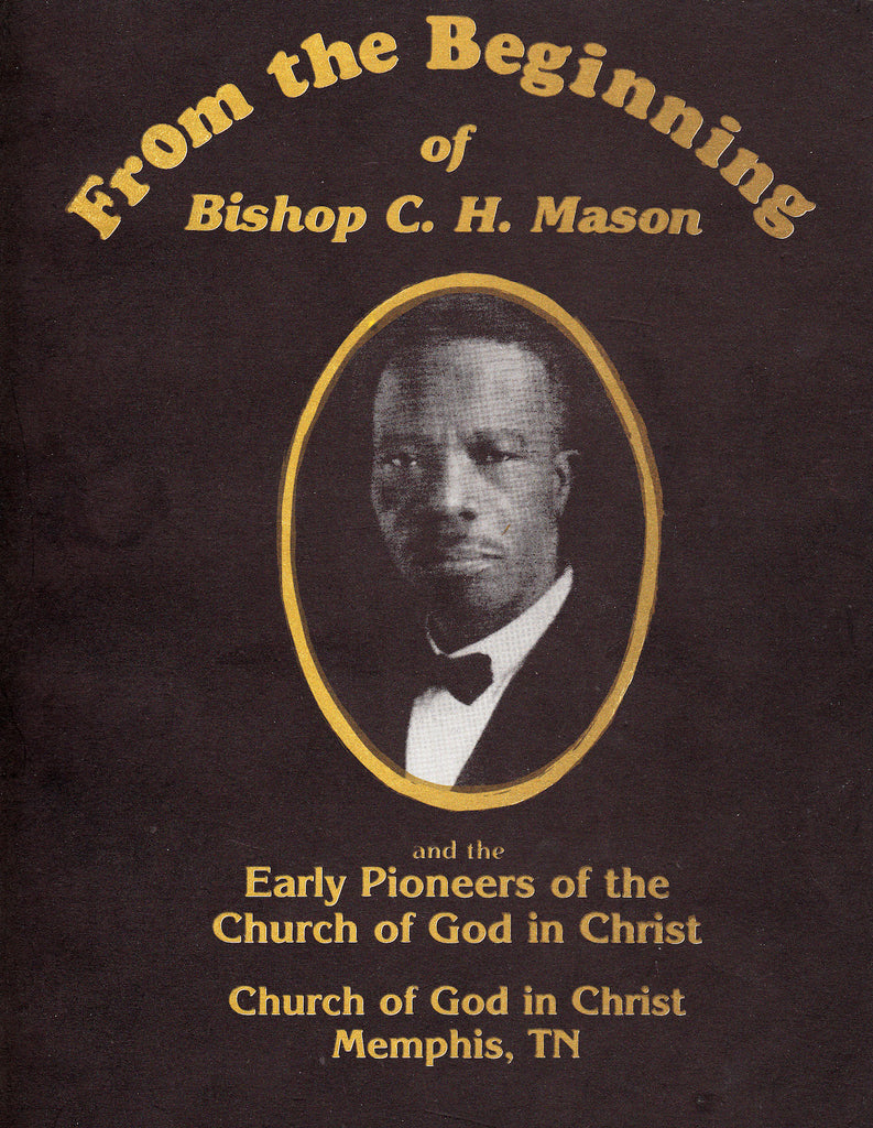 From the Beginning of Bishop C. H. Mason