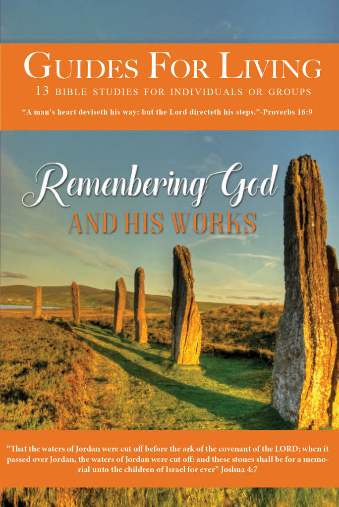Guides for Living | "Remember God and His Works"