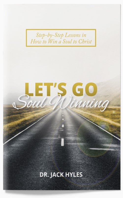 Winning Run Let Go Let's Go Soul Winning: Step-by-step lessons in how to win a soul to Ch ...