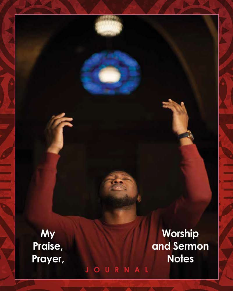 My Praise, Prayer, Worship And Sermon Notes Journal (Men's Edition)