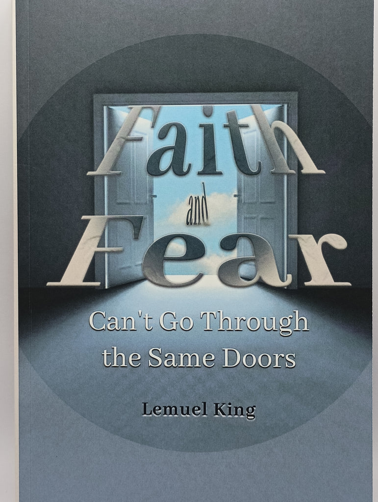 Faith and Fear Can’t Go Through The Same Doors